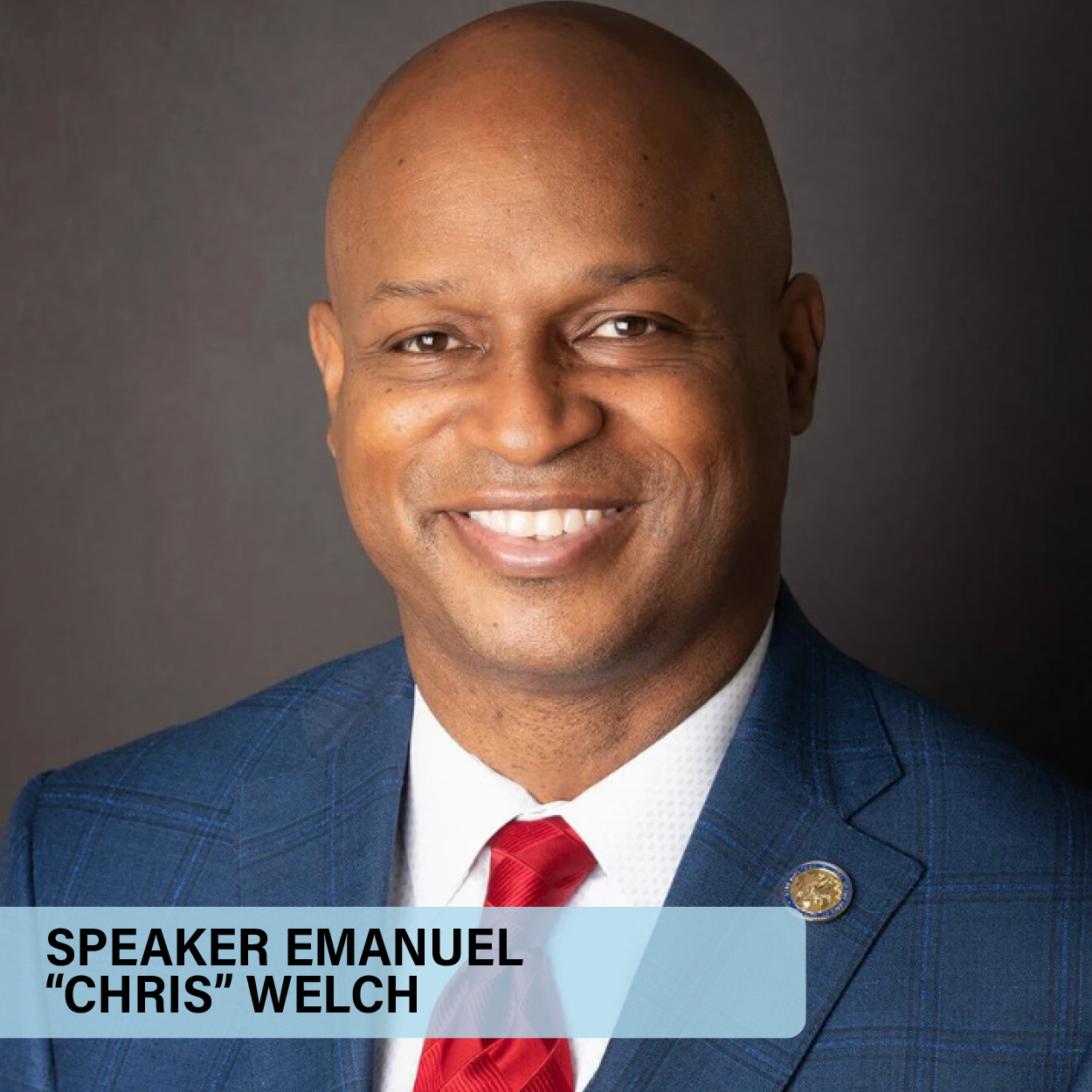 Speaker Emanuel &quot;Chris&quot; Welch, Illinois House of Representatives